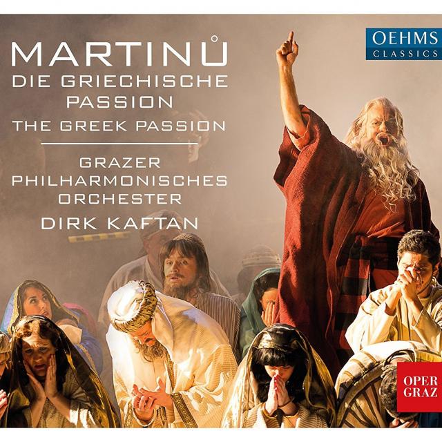 Bohuslav Martinu: The Greek Passion. Oper Graz, Kaftan